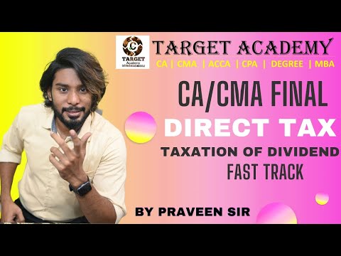 CA/CMA FINAL|| DT||CH-4||TAXATION OF DIVIDEND||FAST TRACK||#cma #ca #cafinal #cafinaldt #tax #exam