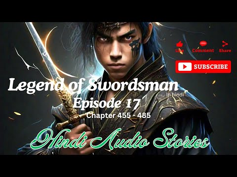 Legend of Swordsman (In Hindi) || Episode 17 || Popular Hindi Novels || Pocketfm