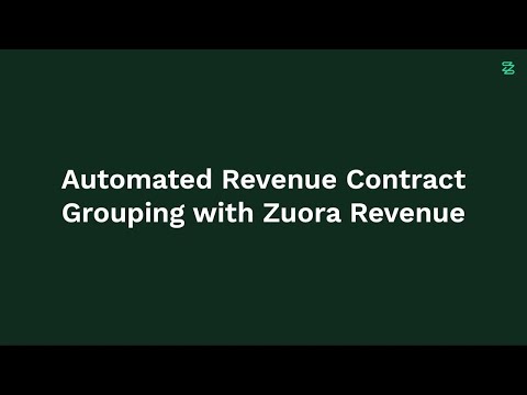 Zuora Revenue Revenue Contract Grouping Micro Demo