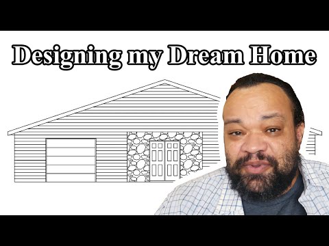 Designing my Dream Home