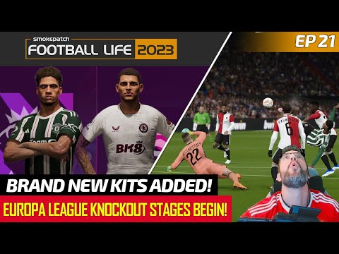 [TTB] MASTER LEAGUE EP21 - NEW KITS ADDED! - EUROPA LEAGUE KNOCKOUT STAGES BEGIN!  [FOOTBALL LIFE]