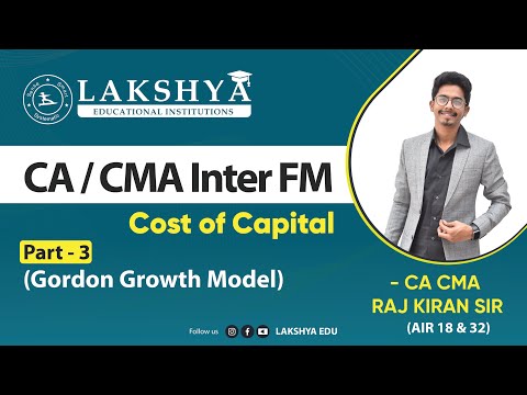 COC PART - 3 GORDON GROWTH MODEL|| CA/CMA INTER FM || BY CA CMA RAJ KIRAN SIR (AIR 18 & 32 )