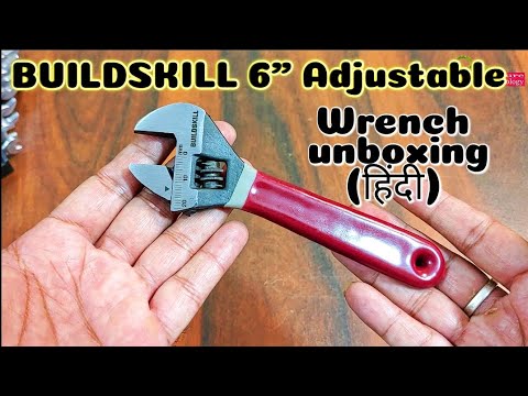 BUILDSKILL 6 inch Adjustable Spanner |  buildskill 6" Adjustable Wrench unboxing for All Nut Sizes