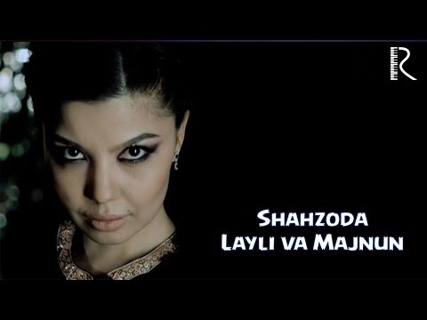 Shahzoda - Layli va Majnun (Official video)