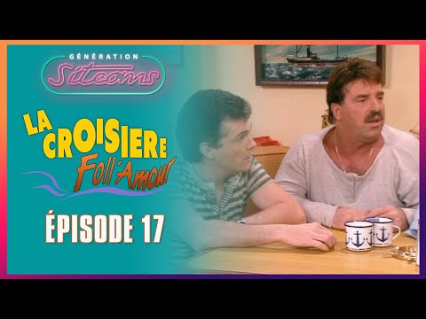 LA CROISIERE FOLL AMOUR  - Le cauchemar | EPISODE 17