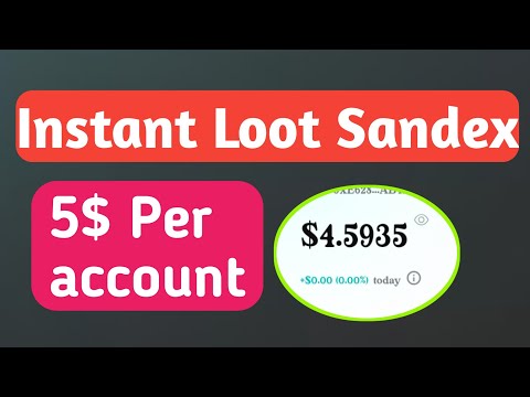 Instant Loot Sandex || 5$ Per Account || Instant withdrawal || #earndollar