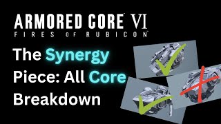 Bringing the AC Together - All Cores Breakdown - Armored Core 6 (AC6)