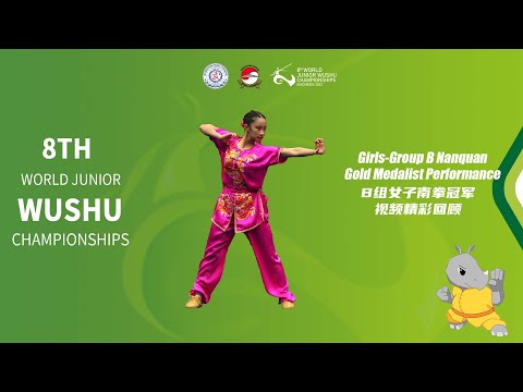 8th WJWC Girls-Group B Nanquan Gold Medalist Performance- Cho kiu TSANG(HKG)