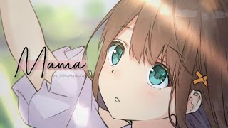 MAMA feat.初音ミクDark【オリジナル】