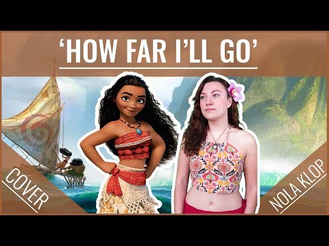 How Far I'll Go - Vaiana/Moana - Nola Klop Cover