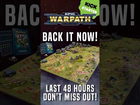 There’s only 48 hours left to back Epic Warpath!  Head to Kickstarter http://tinyurl.com/y448vud3