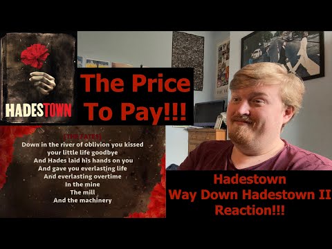 The Price To Pay!!!  Hadestown Way Down Hadestown II Reaction!!!