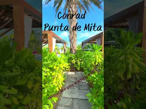 Hilton's Conrad Punta De Mita: The Best Place To Stay In Mexico?