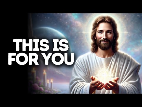 This Is for You | God Says | God Message Today | Gods Message Now | God Says To You Today