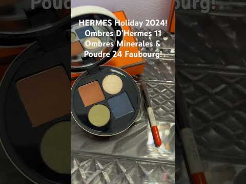 Hermes Holiday 2024! 11 Ombres Minerales & Poudre 24 Faubourg 02 Or Rose  #promua #hermes #fall’2024