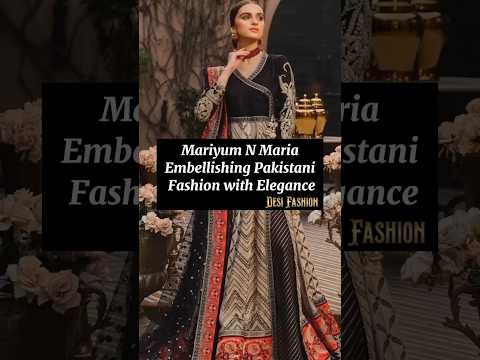 Mariyum N MariaEmbellishing Pakistani Fashion with Elegance #fashion #viral #pakistanifashion #eid