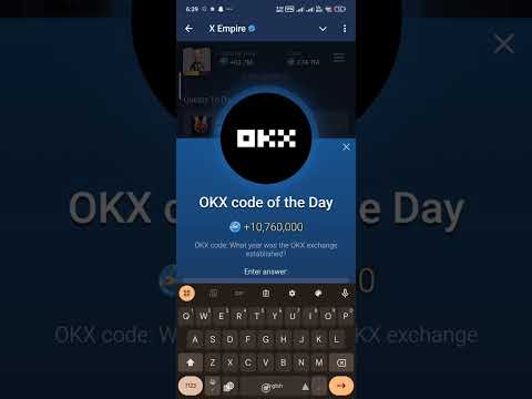 OKX CODE: WHAT YEAR WAS THE OKX EXCHANGE STABLISHED? #xempireyoutubecode #xempireairdrop #muskempire