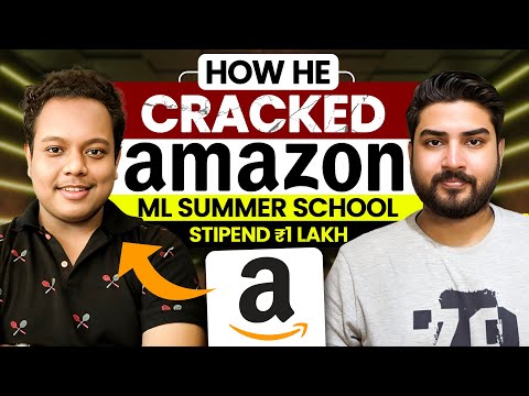 How to Crack Amazon ML Summer School | Complete Guide🔥