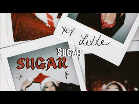 Lexxe - Sugar (Lyric Video)