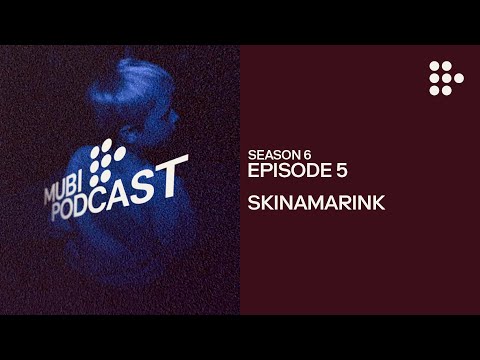 SKINAMARINK – The Internet’s Own Haunted House | MUBI Podcast