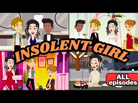 Insolent Girl - All Episodes | English Speaking Practice | English Story