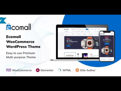 Easy Ecomall Installation: Step-by-Step Guide for Elementor WooCommerce Theme