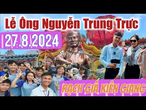 Lễ Giỗ Lần Thứ 156 Năm Của Anh Hùng Dân Tộc Cụ Nguyễn Trung Trực .Tại Rạch Giá Kiên Giang Quá Đông