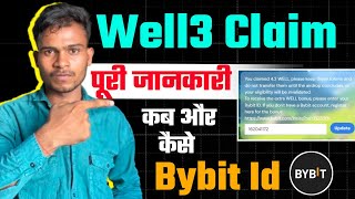 Well3 Claim कैसे करे || Well3 Claim By Bybit || Well3 Farming Airdrop Claim Full Process