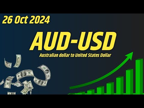 AUD to US Dollar | AUD USD Analysis Today 26 October 2024 || AUD USD Analysis Update today