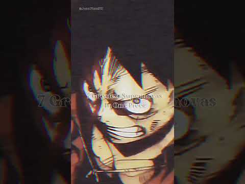 7 Strongest Supernova in One Piece. #onepiece #fyp #onepieceedit #luffy #supernova #pirates