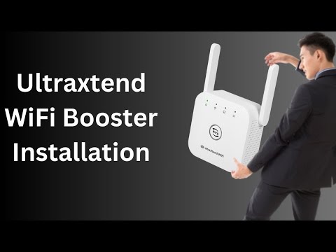 Ultraxtend WiFi booster Installation Guide