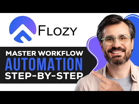 Flozy Tutorial for Beginners | Master Workflow Automation Step-by-Step 2025