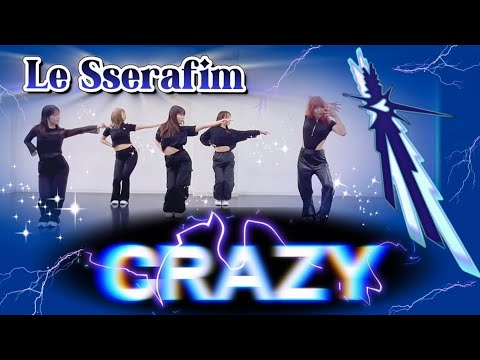 【Le Sserafim】CRAZY Dance Cover