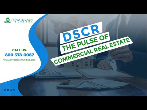 DSCR - The Pulse Of Commercial Real Estate