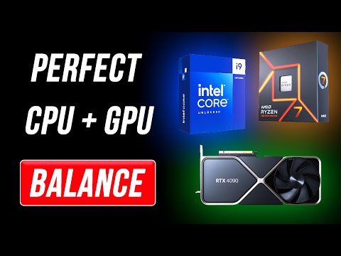 The Key to Perfect Gaming: CPU + GPU Balance