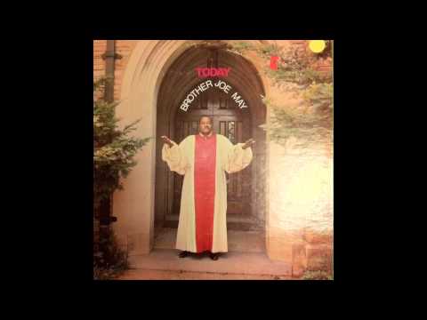 Brother Joe May - You've Got To Move