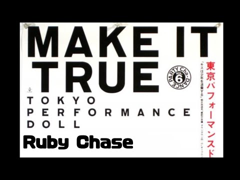 東京パフォーマンスドール Ruby Chase (概要欄に歌詞あります)