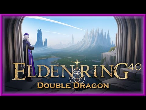 Elden Ring - Episode 40 - Double Dragon