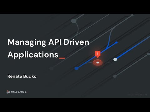 Managing API Driven Applications