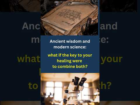 Ancient wisdom and modern science for your health