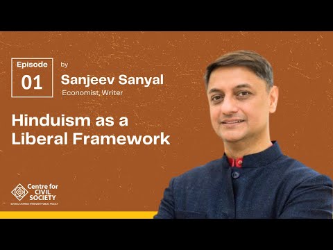 Hinduism as a Liberal Framework | Sanjeev Sanyal Explores Pluralism, Liberty & Tolerance