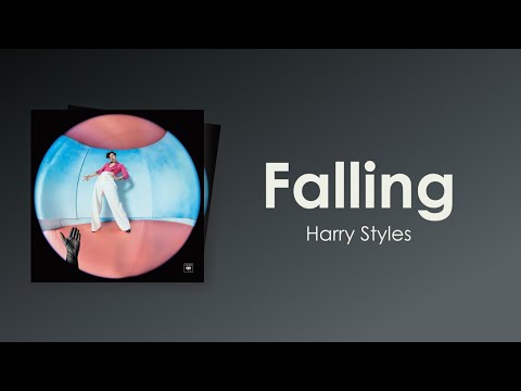 Harry Styles - Falling (Lyric Video)