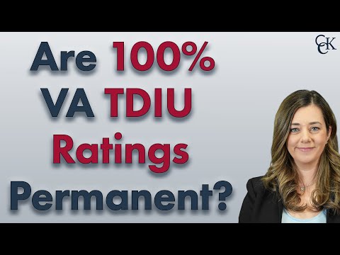 Is Your 100% VA Individual Unemployability (TDIU) Rating Permanent?