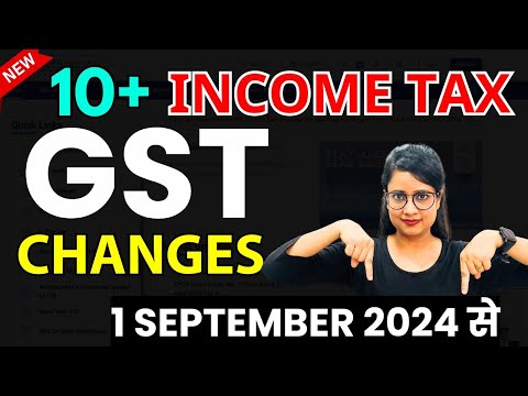 1 September से बदले ये नियम । New Changes in GST & Income Tax from September 2024