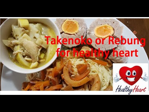 Takenoko for healthy heart eat it 3 or 4 times per week