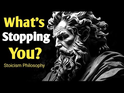 What's Stopping You?? Stoicism Philosophy