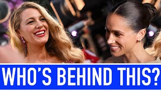 Who's Behind Blake Lively & Meghan Markle Smear Campaigns? + Royal Gossip