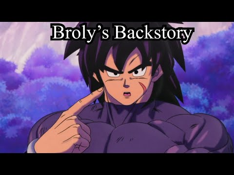 Dragon Ball Super - Broly’s Lore