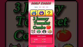 Tomarket combo today 🍅| 03 January tomarket daily combo 🗓️ | Tomarket combo