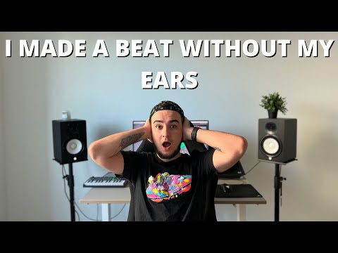 I Made A Beat Without My Ears